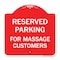 Signmission Designer Series Sign-For Massage Customers, Red & White Aluminum Sign, 18" x 18", RW-1818-23946 A-DES-RW-1818-23946 - alternate 1